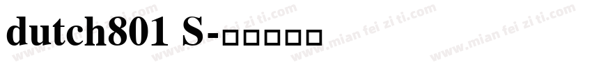 dutch801 S字体转换
